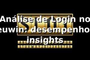 Análise de Login no seuwin: desempenho e insights 📊